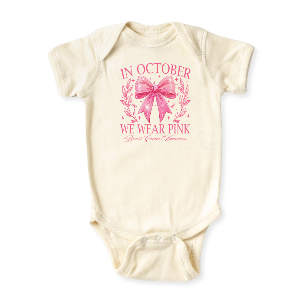 In October We Wear Pink Breast Cancer Awareness Baby Bodysuit, Toddler & Kids T-Shirt