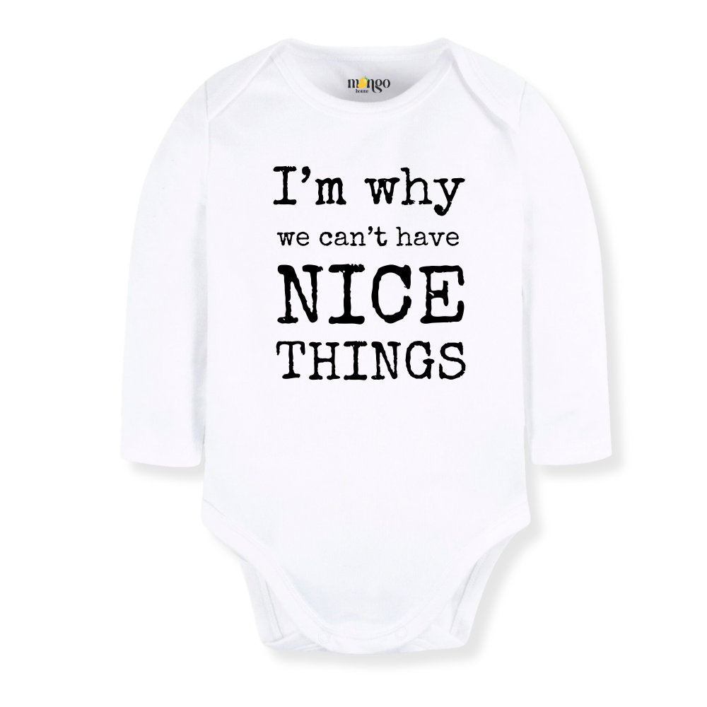 I'm Why We Can't Have Nice Things Funny Tshirt for Kids Toddler Tee Funny Gift for Baby Boys
