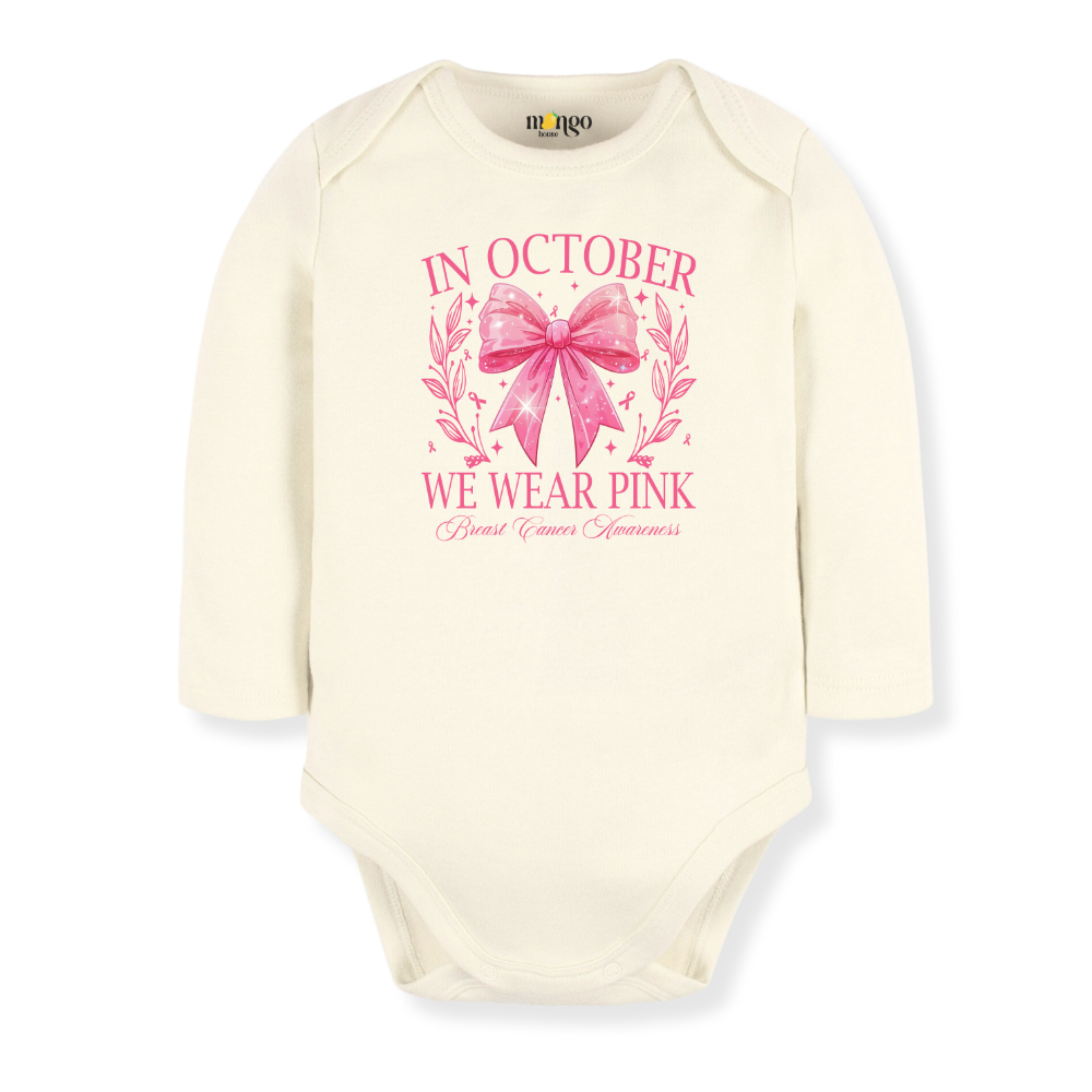 In October We Wear Pink Breast Cancer Awareness Baby Bodysuit, Toddler & Kids T-Shirt