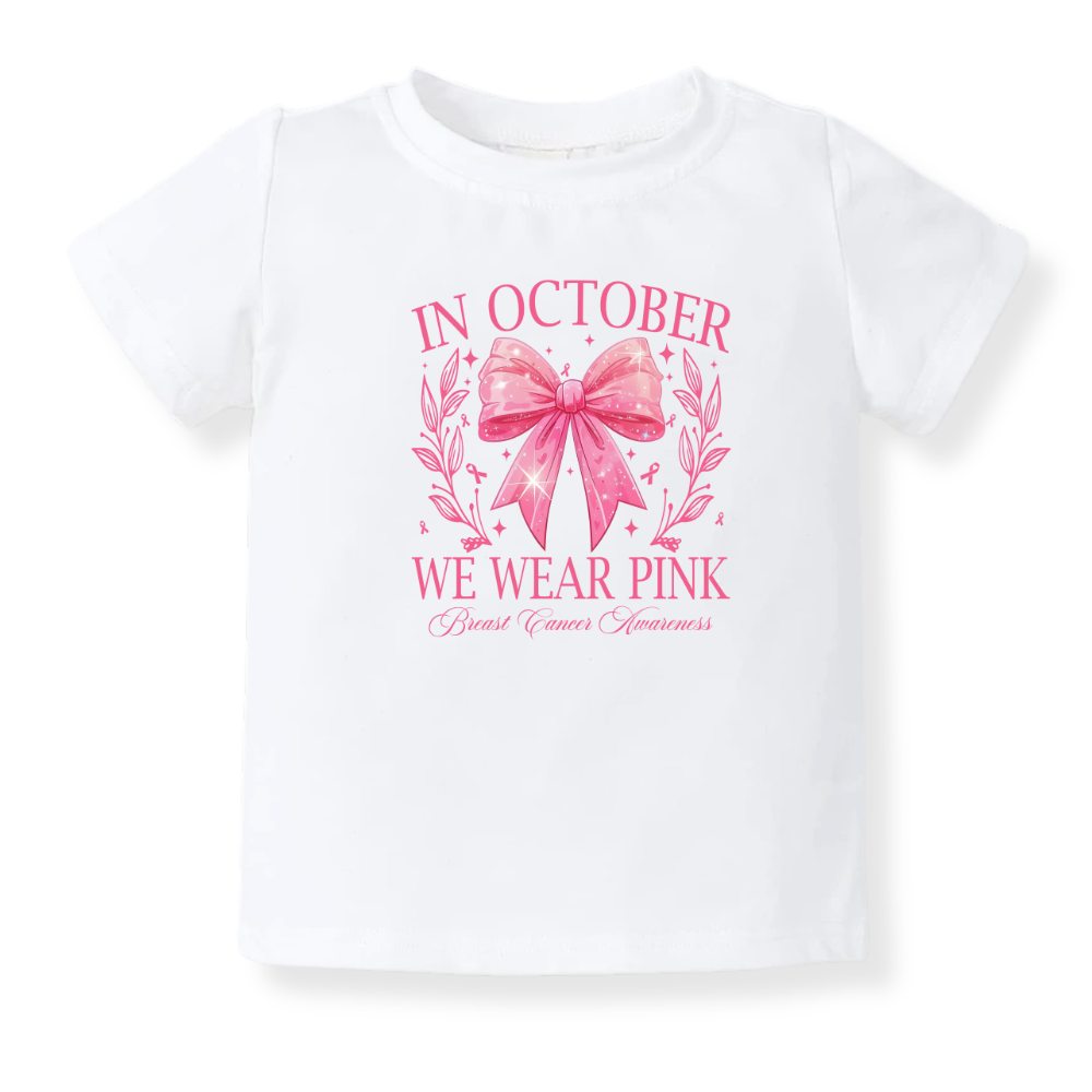 In October We Wear Pink Breast Cancer Awareness Baby Bodysuit, Toddler & Kids T-Shirt