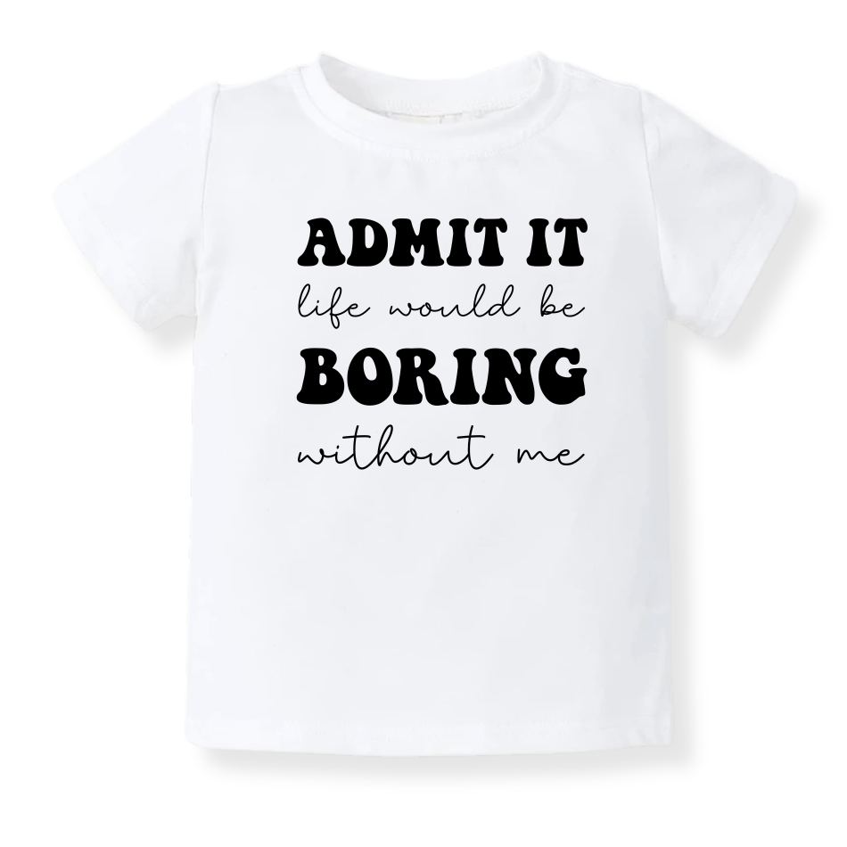 Admit It Funny Baby Bodysuit Funny Tshirt for Kids Toddler Tee Funny Gift for Boys Outfit