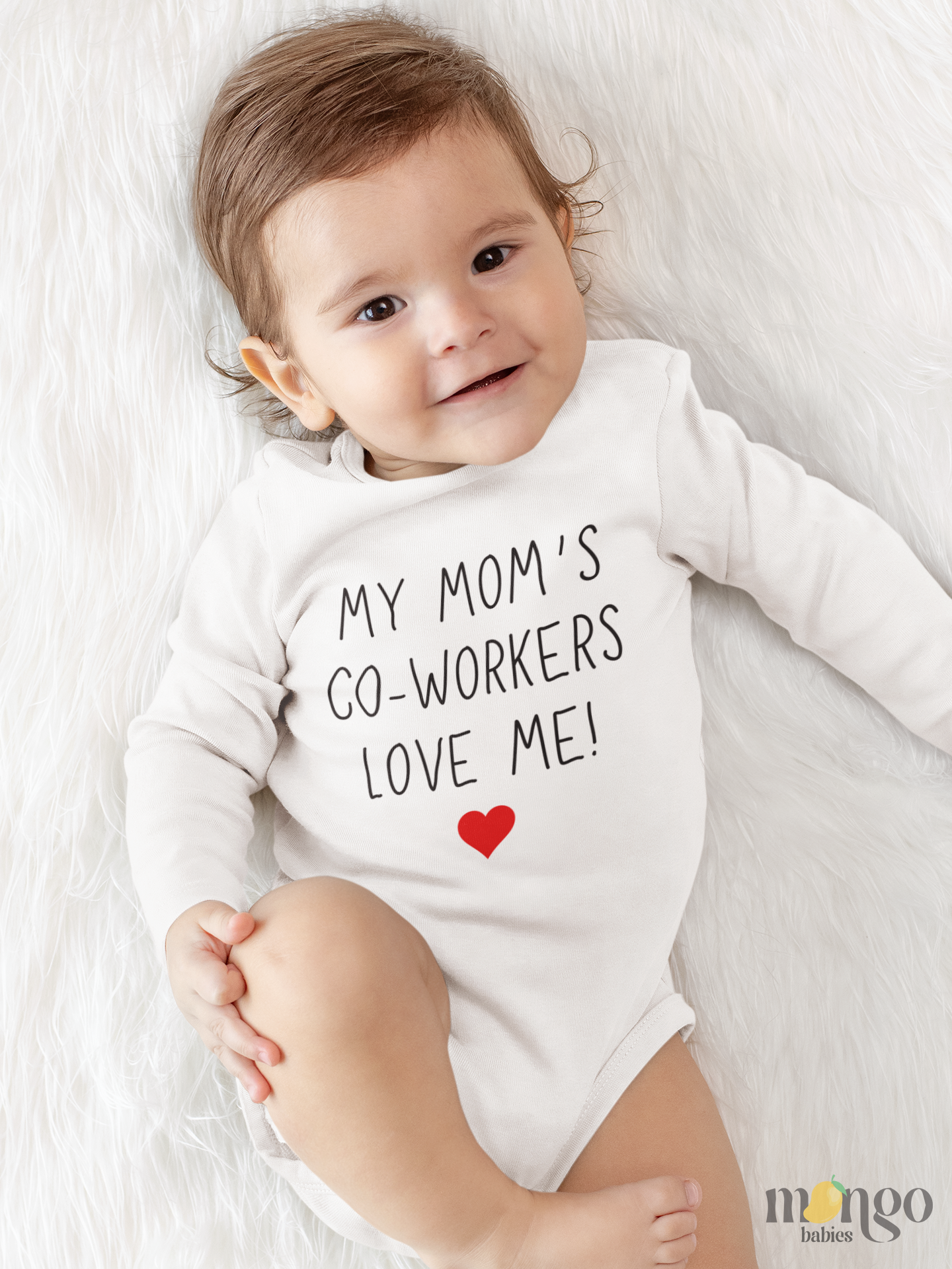 Baby onesie and kids’ T-shirt with the funny text “My Mom’s Coworkers Love Me,” perfect for newborns, toddlers, and children.