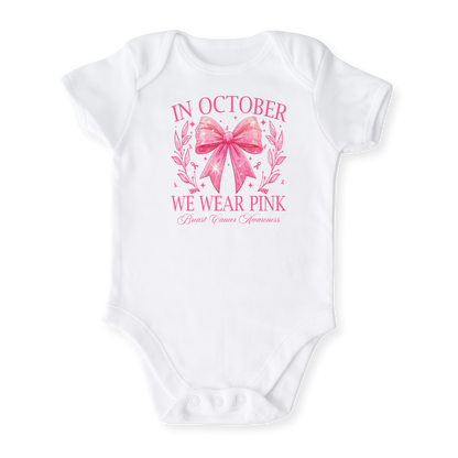 In October We Wear Pink Breast Cancer Awareness Baby Bodysuit, Toddler & Kids T-Shirt