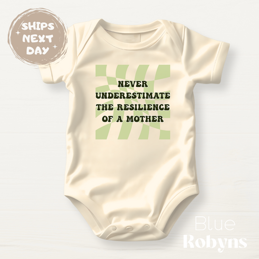 Never Underestimate the Resilence of a Mother - Women Empowerment Apparel