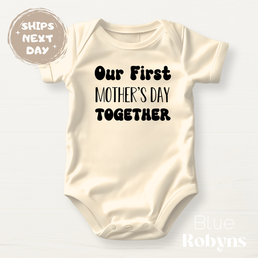 Our First Mother's Day Together | Cute Baby Bodysuit, Gift for Mom