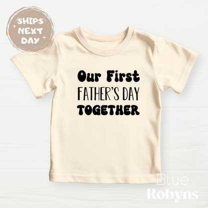 Our First Father's Day Together | Cute Baby Bodysuit, Gift for Dad