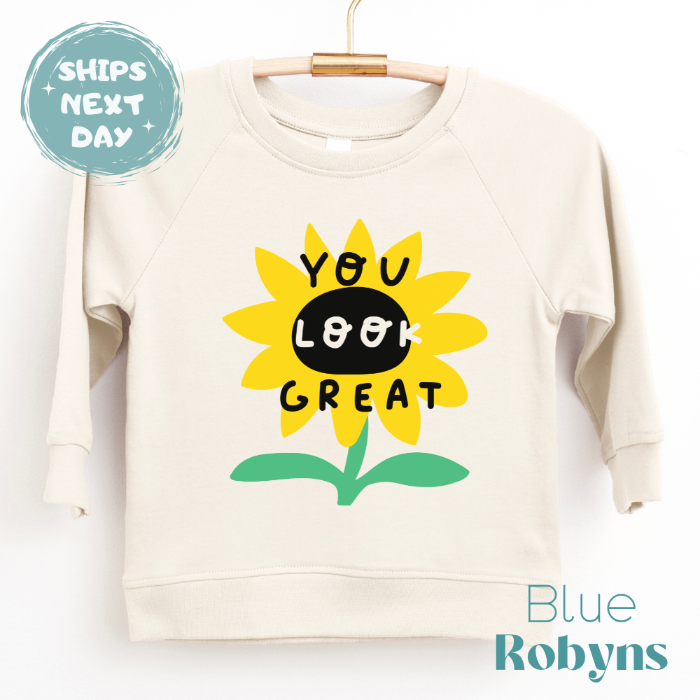 You Look Great Sunflower Apparel for Babies, Kids & Adults
