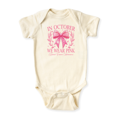 In October We Wear Pink Breast Cancer Awareness Baby Bodysuit, Toddler & Kids T-Shirt