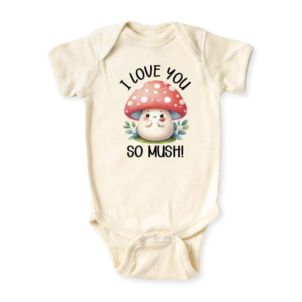 I Love You So Mush Baby Bodysuit, Cute Mushroom Tshirt