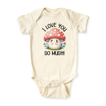 I Love You So Mush Baby Bodysuit, Cute Mushroom Tshirt