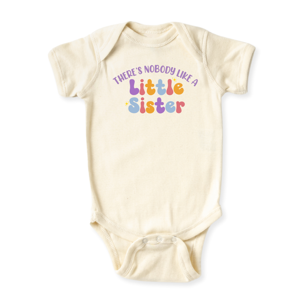 There's Nobody like a Little Sister T-Shirt, Sister Baby Bodysuit, Family Matching