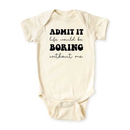 Admit It Funny Baby Bodysuit Funny Tshirt for Kids Toddler Tee Funny Gift for Boys Outfit