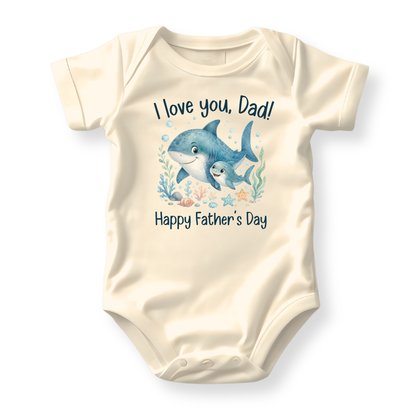 I Love You Dad - Happy Father's Day Shark Baby Bodysuit - Family Outfit
