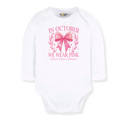 In October We Wear Pink Breast Cancer Awareness Baby Bodysuit, Toddler & Kids T-Shirt