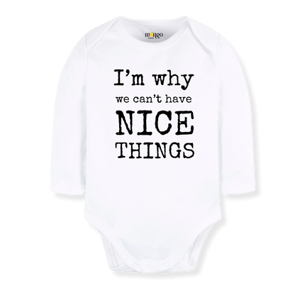 I'm Why We Can't Have Nice Things Funny Tshirt for Kids Toddler Tee Funny Gift for Baby Boys