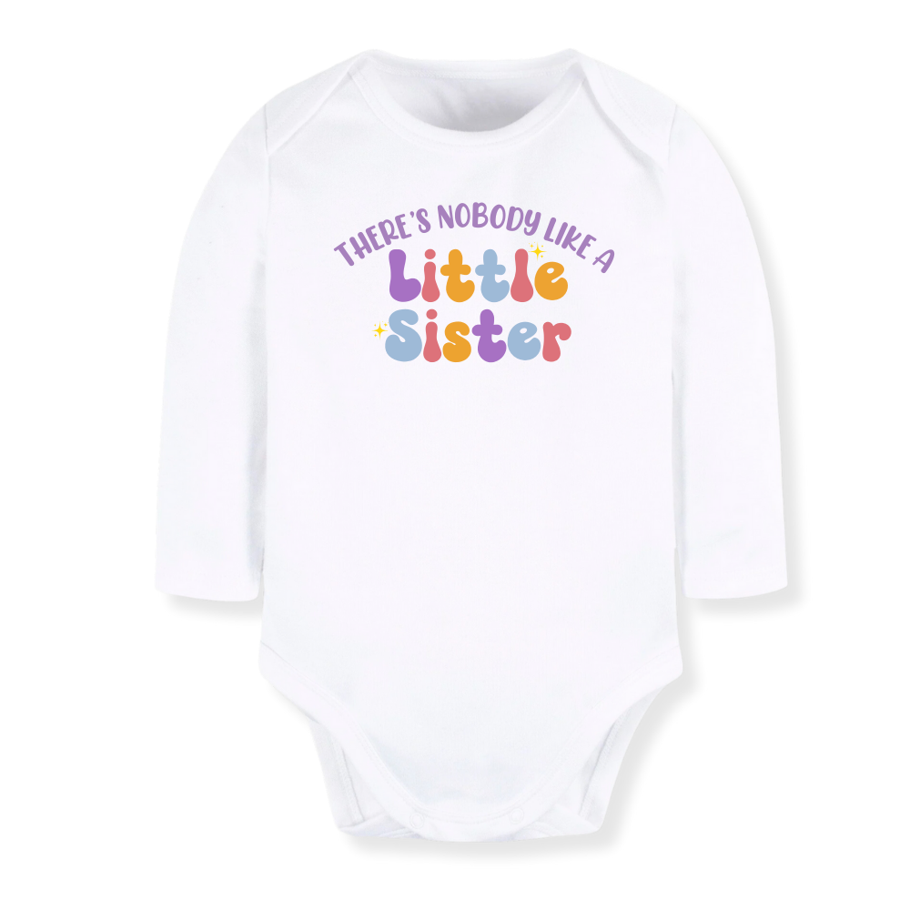 There's Nobody like a Little Sister T-Shirt, Sister Baby Bodysuit, Family Matching