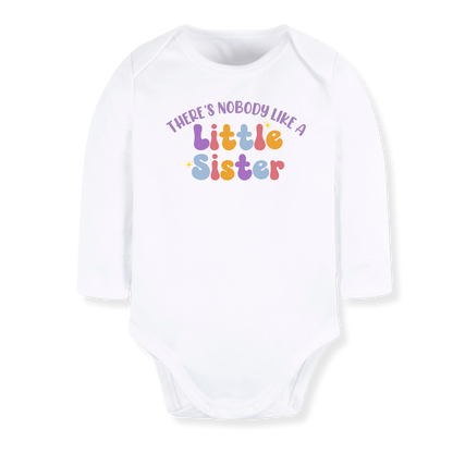 There's Nobody like a Little Sister T-Shirt, Sister Baby Bodysuit, Family Matching