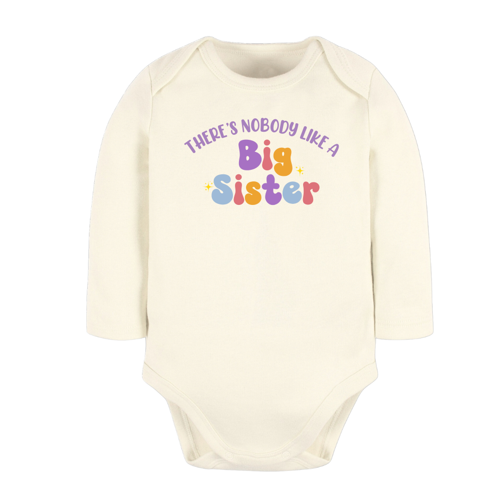 There's Nobody like a Big Sister Baby Bodysuit, Sister Matching Tee