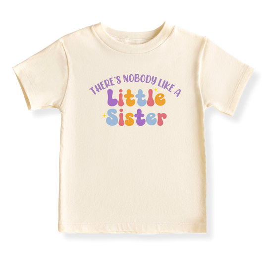 There's Nobody like a Little Sister T-Shirt, Sister Baby Bodysuit, Family Matching
