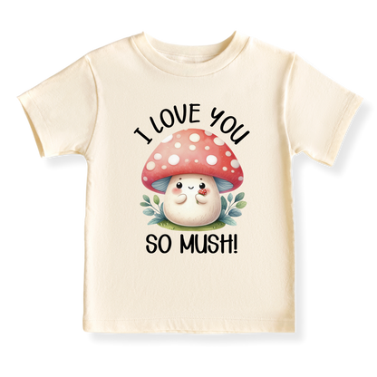 I Love You So Mush Baby Bodysuit, Cute Mushroom Tshirt