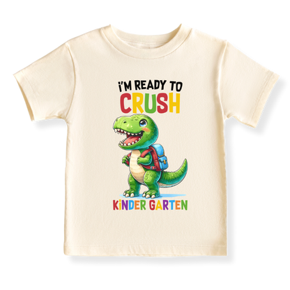 I'm Ready to Crush Kindergarten Tshirt, Dinosaur Kids T-Shirt Toddler Tee, Back-to-School Outfit