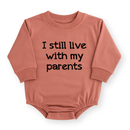 I Still Live with My Parents Baby Romper - Funny Baby Bodysuit