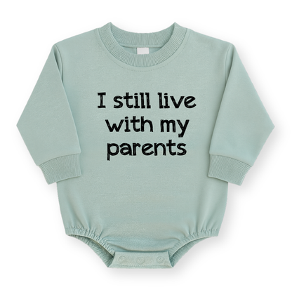 I Still Live with My Parents Baby Romper - Funny Baby Bodysuit