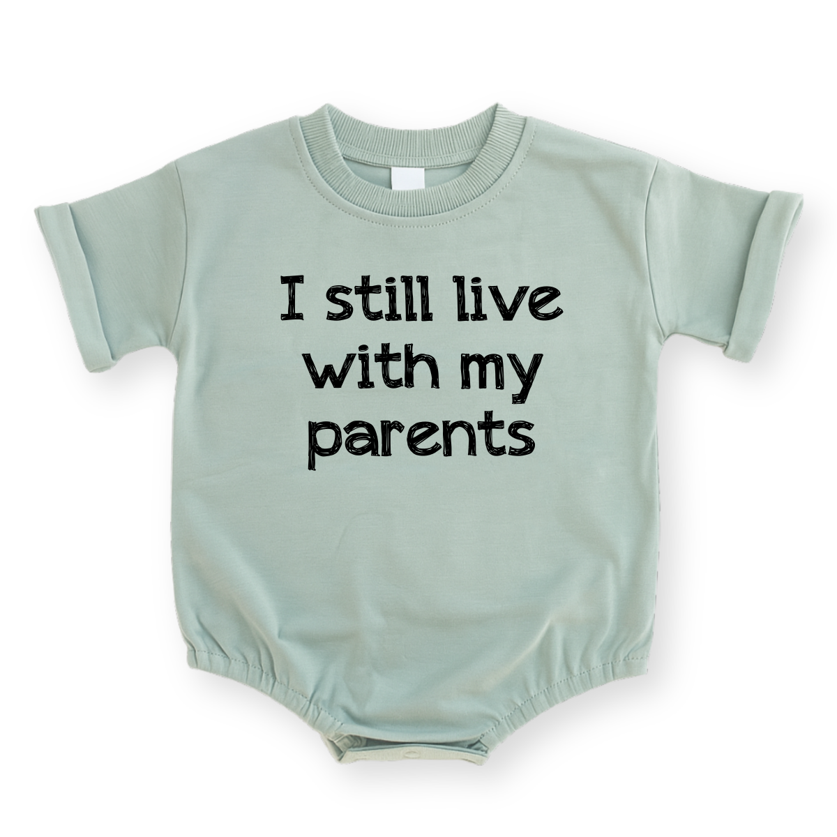 I Still Live with My Parents Baby Romper - Funny Baby Bodysuit