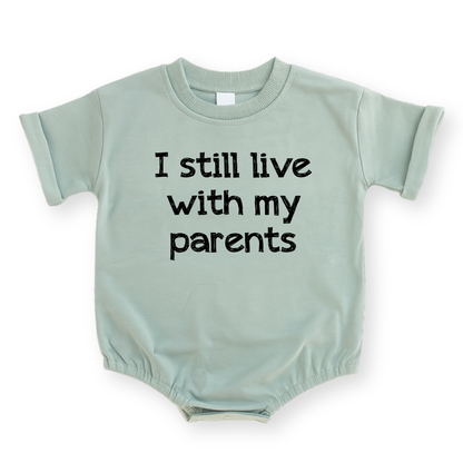 I Still Live with My Parents Baby Romper - Funny Baby Bodysuit